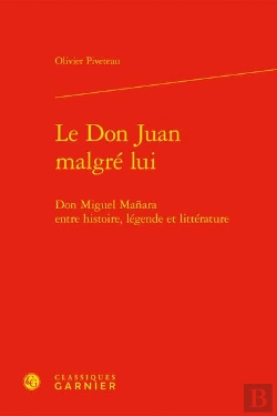 Bertrand.pt - Le Don Juan Malgre Lui - Don Miguel Manara Entre Histoire, Legende Et Litteratur - Don Miguel Manara
