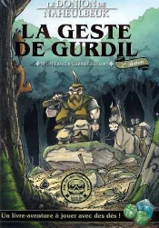 Le Donjon De Naheulbeuk : La Geste De Gurdil