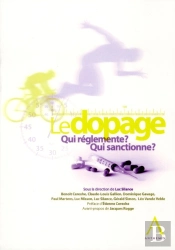 Le Dopage ; Qui Reglemente ? Qui Sanctionne?