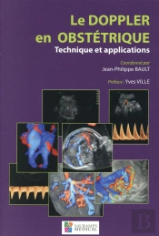 Le Doppler En Obstetrique. Technique Et Applications