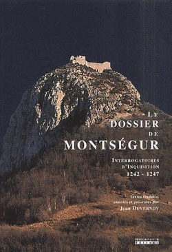 Bertrand.pt - Le Dossier De Montsegur. 1242-1247