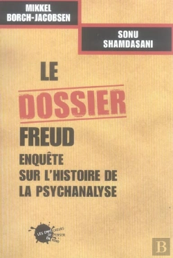 Bertrand.pt - Le Dossier Freud ; Enquete Sur L'Histoire De La Psychanalyse