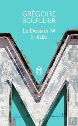 Bertrand.pt - Le Dossier M Tome 2 : Bleu