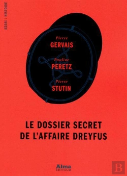 Bertrand.pt - Le Dossier Secret De L'Affaire Dreyfus