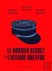 Le Dossier Secret De L'Affaire Dreyfus