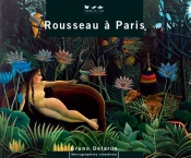Le Douanier Rousseau A Paris