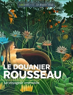 Bertrand.pt - Le Douanier Rousseau : Le Voyageur Immobile