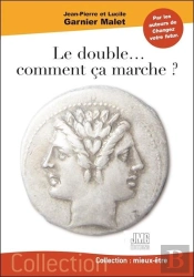 Le Double... Comment Ça Marche ?