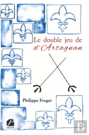 Le Double Jeu De D'Artagnan