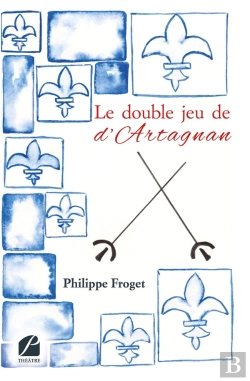 Bertrand.pt - Le Double Jeu De D'Artagnan