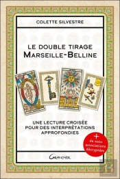 Le Double Tirage Marseille-Belline : Une Lecture Croisée Pour Des Interprétations Approfondies