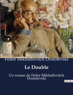 Bertrand.pt - Le Double - Un Roman De Fedor Mikhailovitc