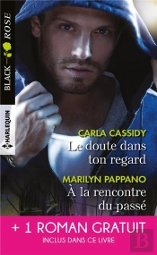 Le Doute Dans Ton Regard ; À La Rencontre Du Passé ; Le Vertige De La Menace