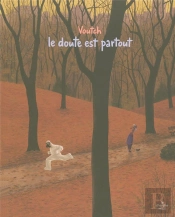 Le Doute Est Partout