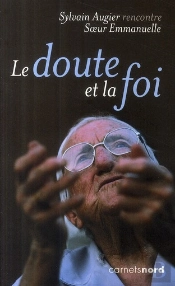 Le Doute Et La Foi ; Soeur Emmanuelle