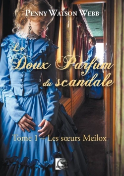 Bertrand.pt - Le Doux Parfum Du Scandale, Les Soeurs Meilox Tome 1