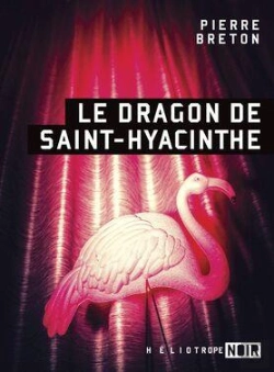 Bertrand.pt - Le Dragon De Saint-Hyacinthe