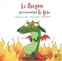 Bertrand.pt - Le Dragon Qui N'Aimait Pas Le Feu