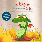 Le Dragon Qui N'Aimait Pas Le Feu