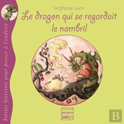 Bertrand.pt - Le Dragon Qui Se Regardait Le Nombril