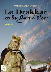 Le Drakkar Et La Corne D'Or T.2