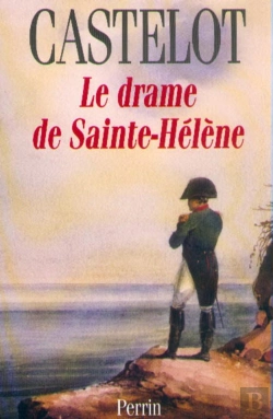 Bertrand.pt - Le Drame De Sainte-Helene