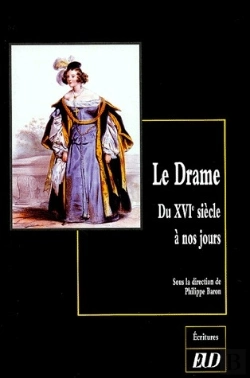 Bertrand.pt - Le Drame ; Du Xvie Siècle À Nos Jours