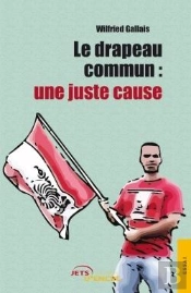 Le Drapeau Commun: Une Juste Caus