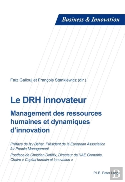 Bertrand.pt - Le Drh Innovateur : Management Des Ressources Humaines Et Dynamiques D'Innovation
