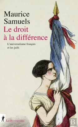 Bertrand.pt - Le Droit A La Difference - Les Juifs Et L'Universalisme Francais