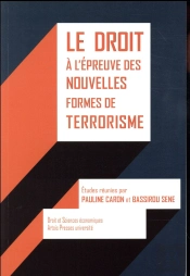 Le Droit À L'Épreuve Des Nouvelles Formes De Terrorisme