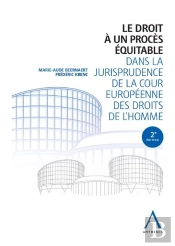Le Droit À Un Procès Équitable Dans La Jurisprudence De La Cour Européenne Des Droits De L'Homme