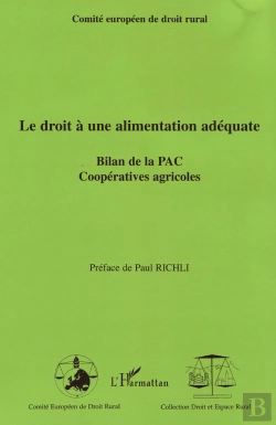 Bertrand.pt - Le Droit À Une Alimentation Adéquate ; Bilan De La Pac, Coopératives Agricoles
