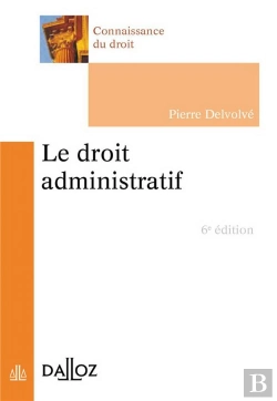 Bertrand.pt - Le Droit Administratif (6e Édition)