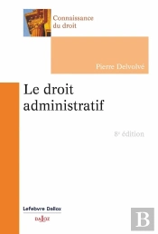 Le Droit Administratif (8e Édition)