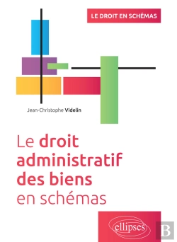 Bertrand.pt - Le Droit Administratif Des Biens En Schémas
