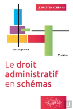 Bertrand.pt - Le Droit Administratif En Schémas - 6e Édition