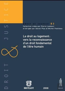 Bertrand.pt - Le Droit Au Logement ; Vers La Reconnaissance D'Un Droit Fondamental De L'Être Humain