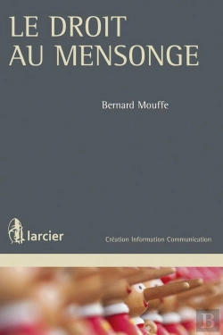 Bertrand.pt - Le Droit Au Mensonge