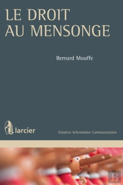 Bertrand.pt - Le Droit Au Mensonge