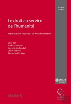 Bertrand.pt - Le Droit Au Service De L'Humanite - Melanges En L'Honneur De Michel Hottelier