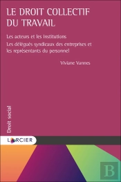 Le Droit Collectif Du Travail