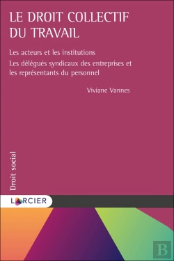 Bertrand.pt - Le Droit Collectif Du Travail