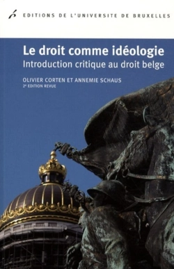 Bertrand.pt - Le Droit Comme Idéologie ; Introduction Critique Du Droit Belge (2e Édition)