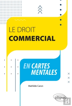 Bertrand.pt - Le Droit Commercial En Cartes Mentales