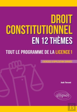 Bertrand.pt - Le Droit Constitutionnel En 12 Themes. Tout Le Programme De La Licence 1
