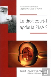 Le Droit Court-Il Après La Pma ?