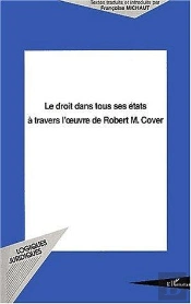 Le Droit Dans Tous Ses Etats A Travers L'Oeuvre De Robert M. Cover