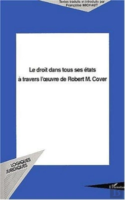 Bertrand.pt - Le Droit Dans Tous Ses Etats A Travers L'Oeuvre De Robert M. Cover