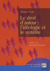 Le Droit D'Auteur : L'Idéologie Et Le Système
